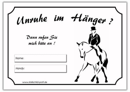 Unruhe auf dem Hänger Kontaktdatenschild für den Pferdeanhänger Reitsport Turnier Reitturnier Pferd und Reiter